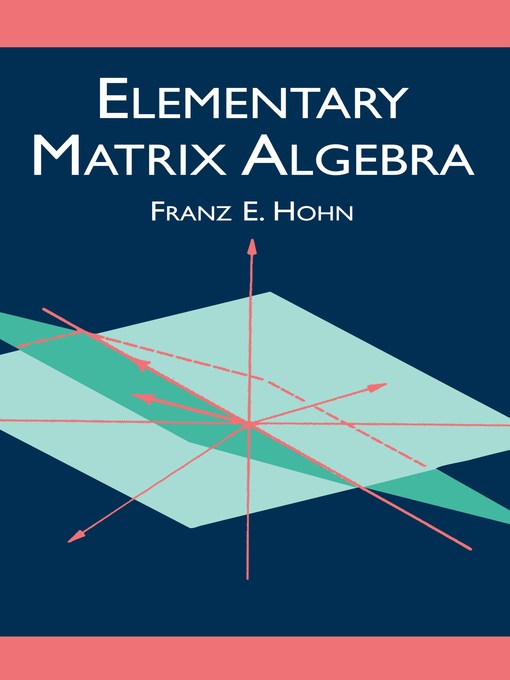 Cover image for Elementary Matrix Algebra